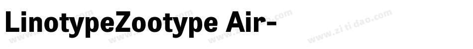 LinotypeZootype Air字体转换